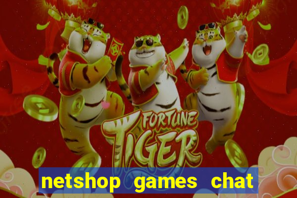 netshop games chat ao vivo